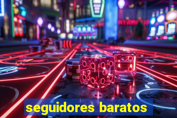seguidores baratos